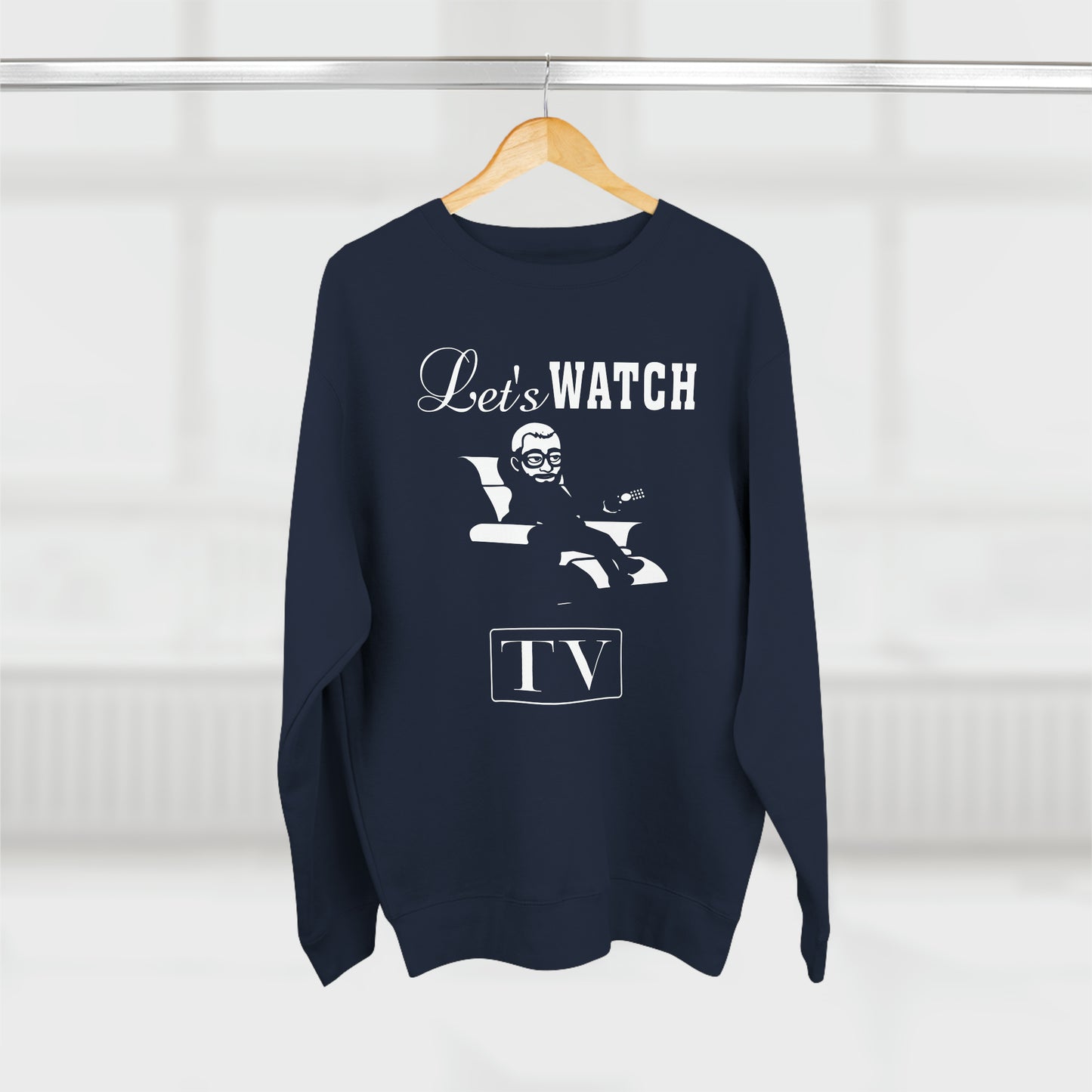 Jay Watch Let's Watch TV - Unisex Premium Crewneck Sweatshirt