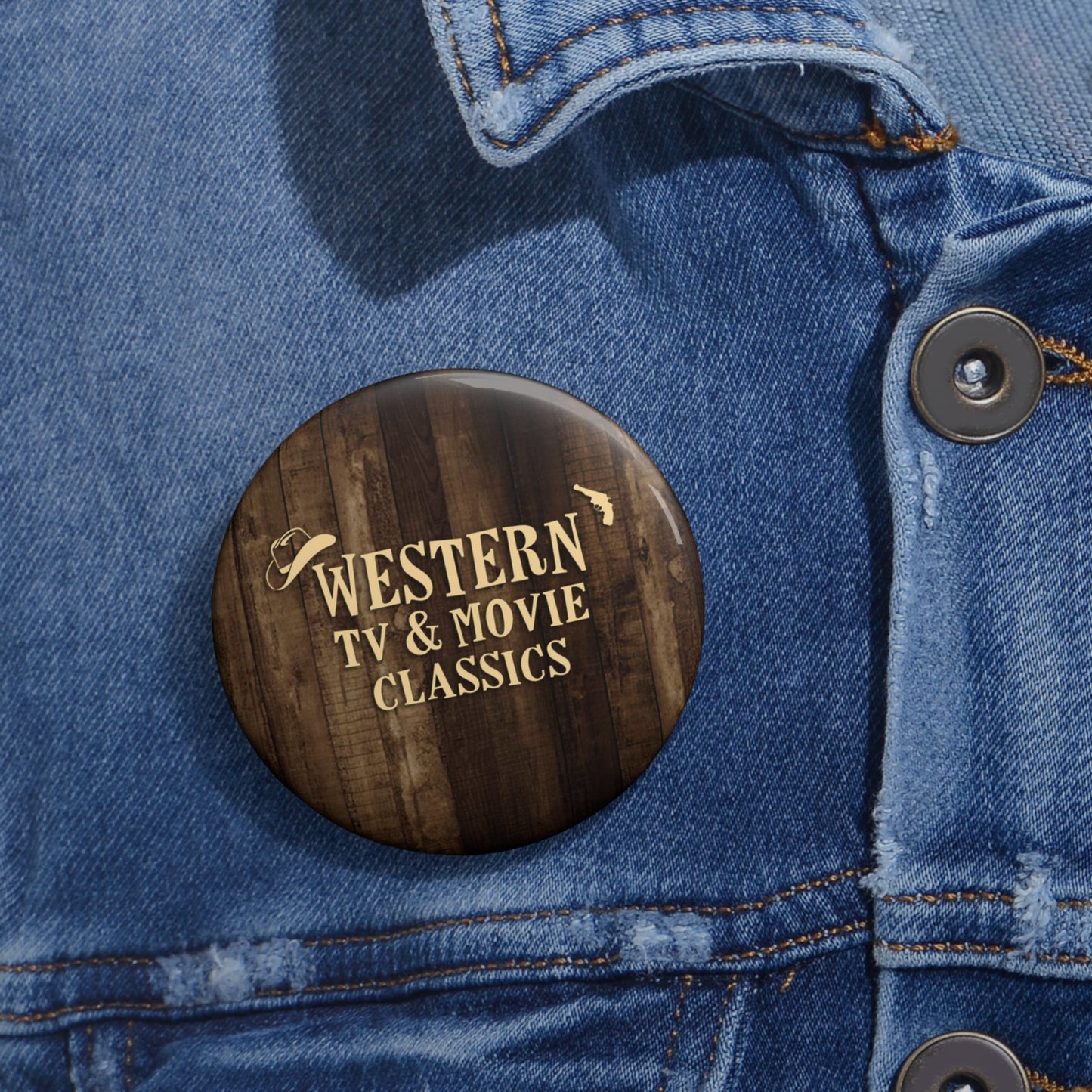 Western TV & Movie Classics Pin Buttons