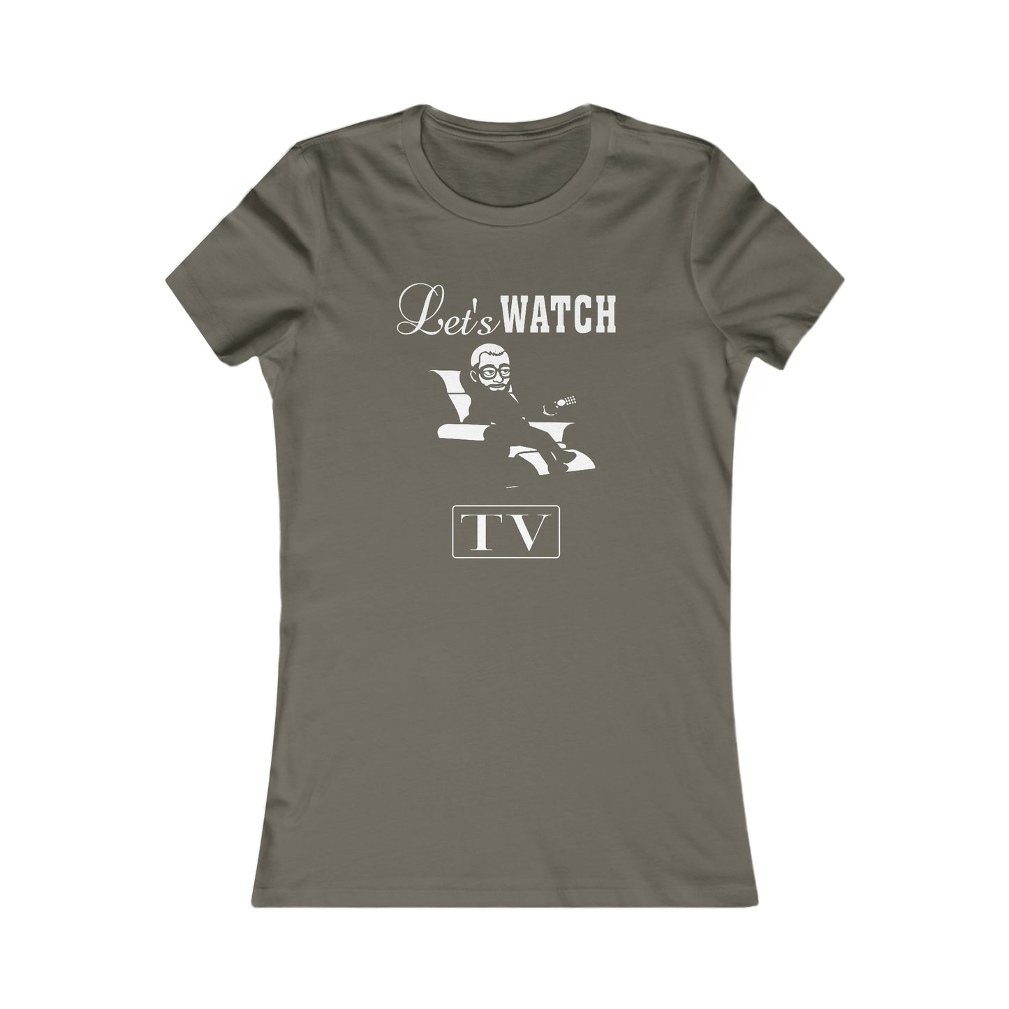 Jay Watch Let's Watch TV - Women's Favorite Tee
