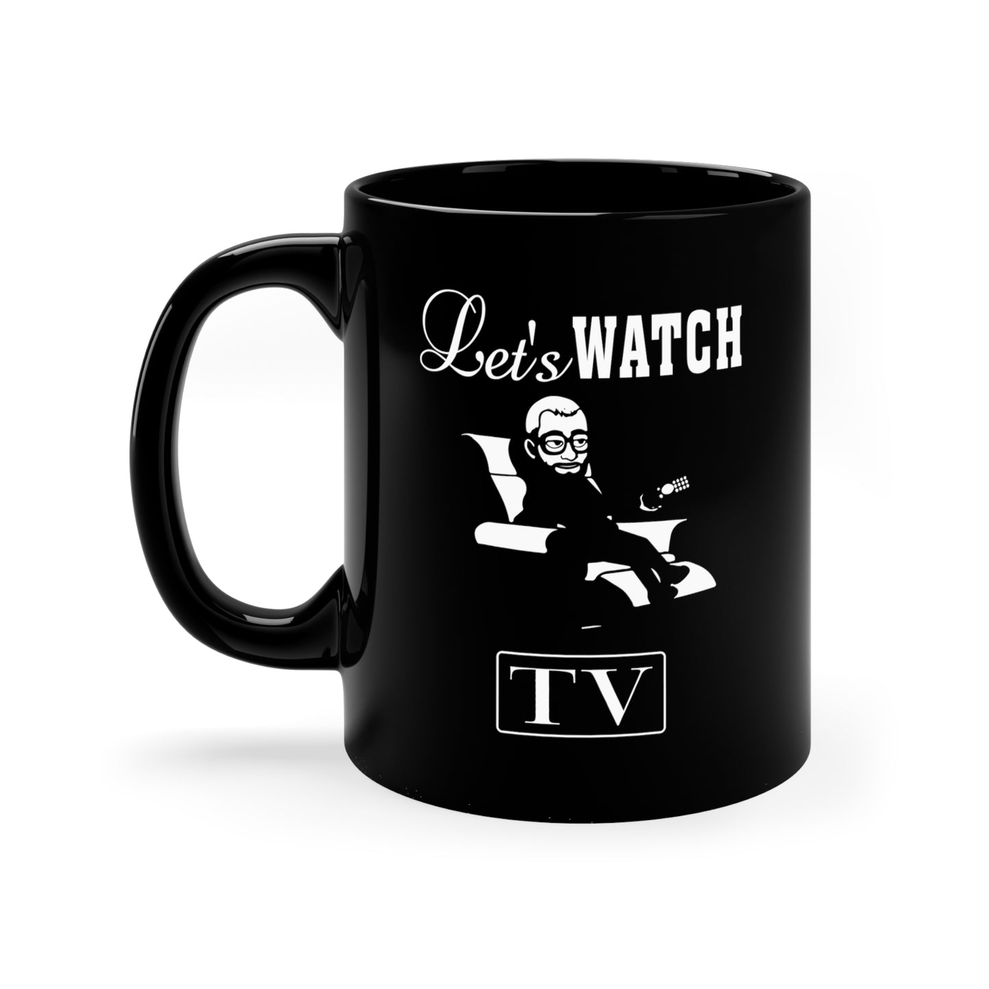 Jay Watch Let's Watch TV - 11oz Black Mug